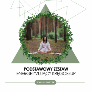 Podstawowy zestaw energetyzujący kręgosłup